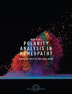 Frei H. - Polarity Analysis in Homeopathy: A Precise Path to the Simillimum