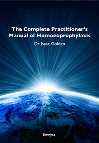 Golden I. - The Complete Practitioner's Manual of Homoeoprophylaxis - A Practical Handbook of Homeopathic Immunisation