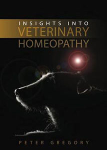 Gregory P. - Insights into Veterinary Homeopathy