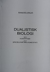 Elvesjö H. - Dualistisk biologi