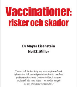 Eisenstein M. / Miller N.Z. - Vaccinationer: risker och skador