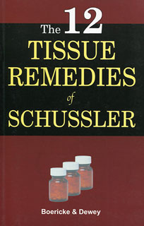 Boericke W. / Dewey W.A. - The Twelve Tissue Remedies of Schussler