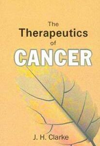 Clarke J.H. - The Therapeutics of Cancer