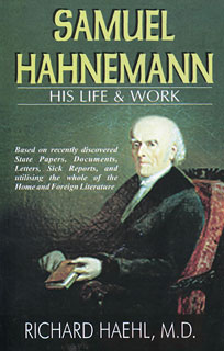 Haehl. R. / Samuel Hahnemann - His Life and Work - 2 Volumes