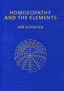 Scholten J. - Homoeopathy and the Elements