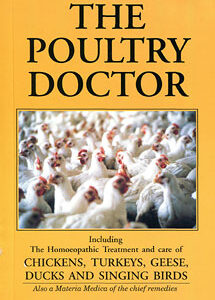 Jain B. - The Poultry Doctor - Homeopathic Treatment and care of Chickens, Turkeys, Geese, Ducks and Singing Birds