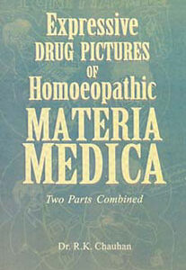 Chauhan R.K. - Expressive drug pictures of homoeopathic Materia Medica - Two parts combined