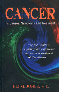 Jones E.G. - Cancer - Its Causes, Symptoms and Treatment