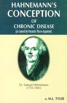 Tyler M.L. - Hahnemann's Conception of Chronic Disease (as Caused by Parasitic Micro-organisms)
