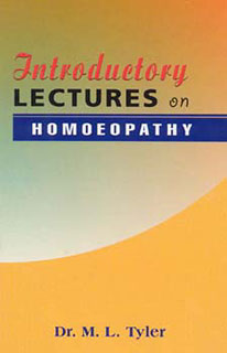Tyler M.L. - Introductory Lectures on Homoeopathy