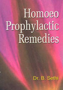 Sethi B. - Homoeo Prophylactic Remedies