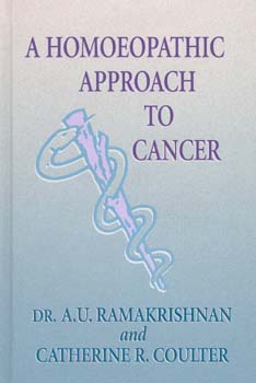Ramakrishnan A.U. / Coulter C.R. - A Homoeopathic Approach to Cancer
