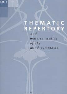 Mirilli J.A. - Thematic Repertory and Materia Medica of the Mind Symptoms - Paperback edition