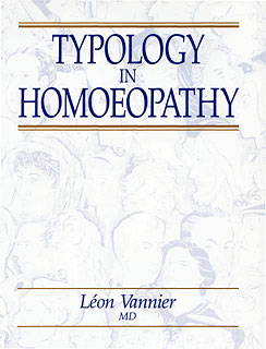 Vannier L. - Typology in Homoeopathy