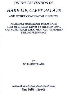 Burnett J.C. - On the Prevention of Hare-Lip, Cleft-Palate and other Congenital Defects