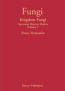 Vermeulen F. - Kingdom Fungi - Spectrum Materia Medica Volume 2