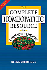 Chernin D. - The Complete Homeopathic Resource for Common Illnesses - Interactive CD Inside