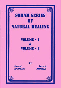 Narayani S./ Ananda S. - Soham Series of Natural Healing - Vol 1+2