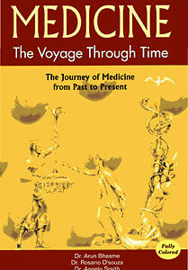 Bhasme A. / D'Souza R.P. / Smith A.C. - Medicine -The Voyage Through Time - The Journey of Medicine form Past to Present