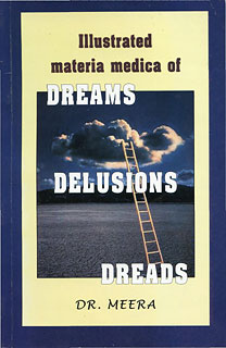 Meera. B.Sc. - Illustrated Materia Medica of Dreams, Delusions, Dreads