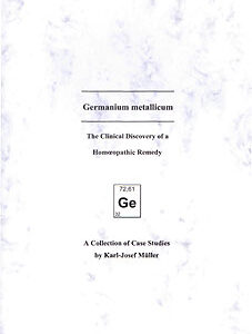 Müller K-J. - Germanium metallicum - A Collection of Cases Studies