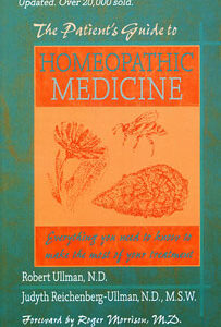 Reichenberg-Ullman J. / Ullman R. - The Patient's Guide to Homeopathic Medicine