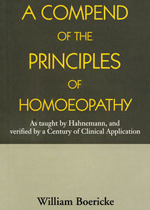 Boericke W. - A Compend of the Principles of Homoeopathy