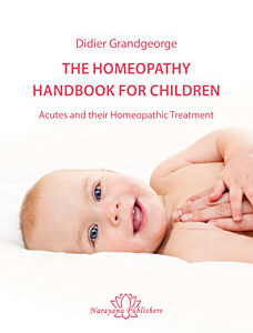 Grandgeorge D. - The Homeopathy Handbook for Children - Acutes and their Homeopathic Treatment