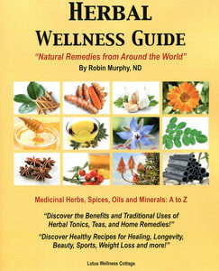 Murphy R. - Herbal Wellness Guide - Natural Remedies from Around the World