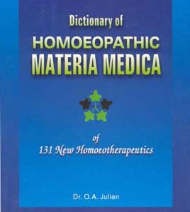 Julian O.A. - Dictionary of Homoeopathic Materia Medica of 131 New Homoeotherapeutics