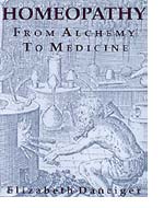 Danciger E. - Homeopathy From Alchemy to Medicine