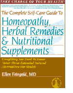 Feingold E. - The Complete Self-Care Guide to Homeopathy, Herbal Remedies & Nutritional Supplements